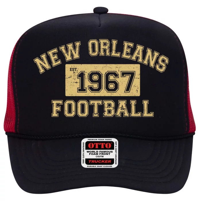 New Orleans Football Establish 1967 High Crown Mesh Trucker Hat