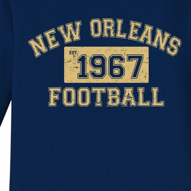 New Orleans Football Establish 1967 Baby Long Sleeve Bodysuit