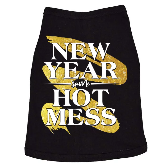 New Year Same Hot Mess Doggie Tank