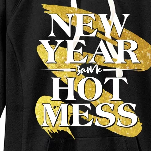 New Year Same Hot Mess Women's Fleece Hoodie