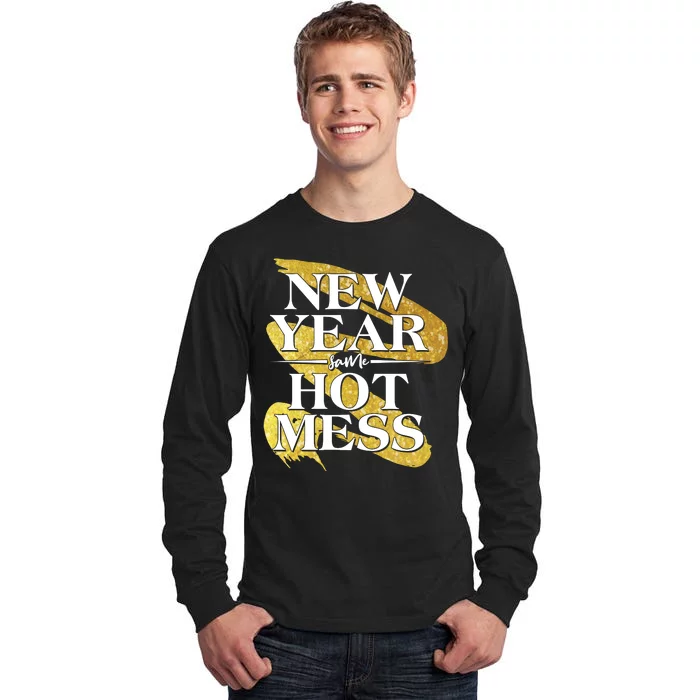 New Year Same Hot Mess Tall Long Sleeve T-Shirt