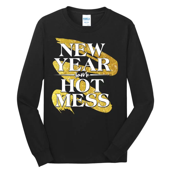 New Year Same Hot Mess Tall Long Sleeve T-Shirt