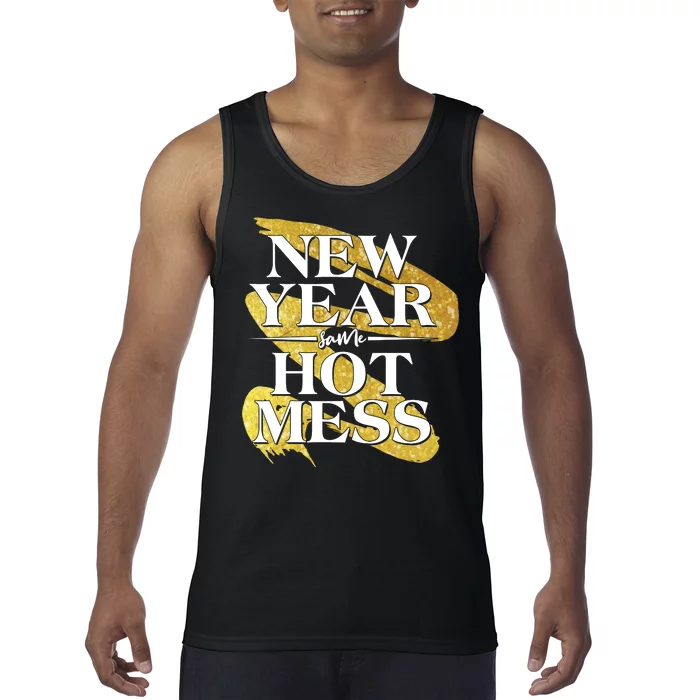 New Year Same Hot Mess Tank Top