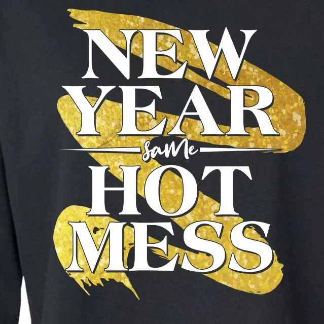 New Year Same Hot Mess Cropped Pullover Crew