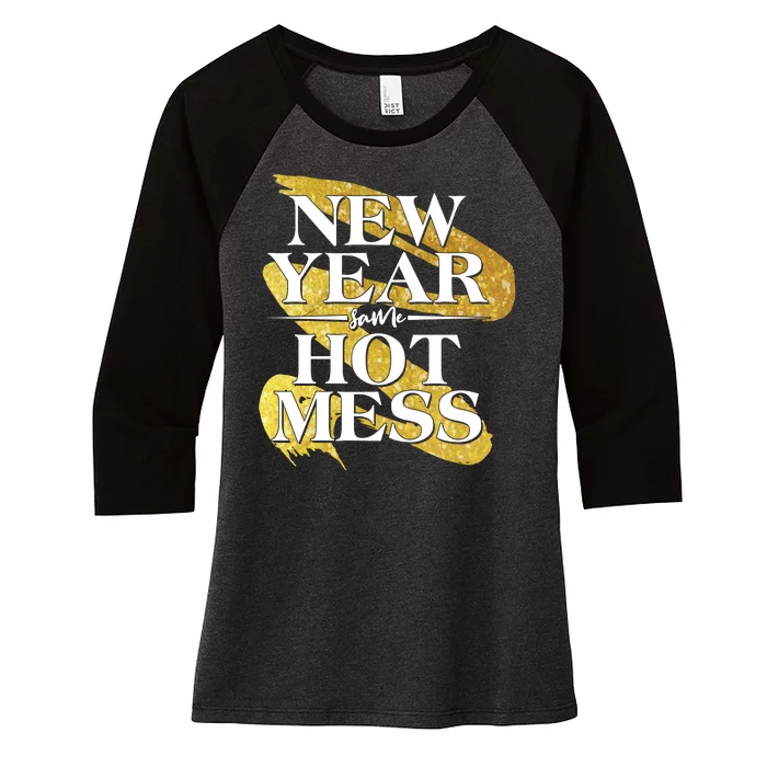 New Year Same Hot Mess Women's Tri-Blend 3/4-Sleeve Raglan Shirt