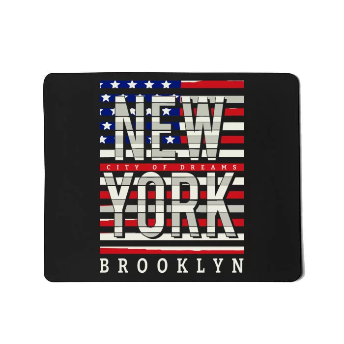 New York - City of Dreams Typography - Brooklyn USA Mousepad