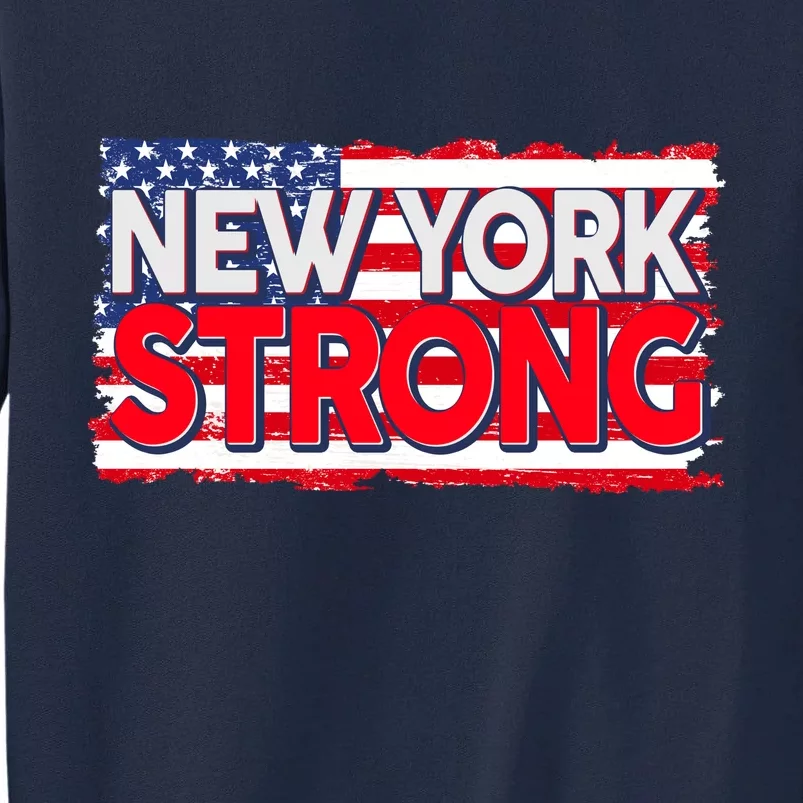 New York Strong Tall Sweatshirt