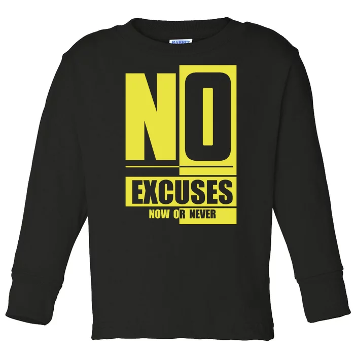 No Excuses Workout Motivational Toddler Long Sleeve Shirt