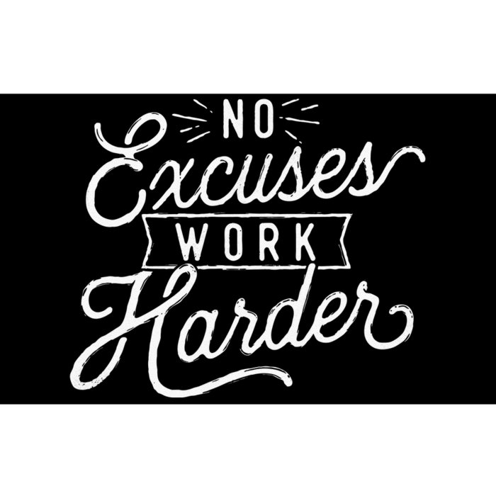 No Excuses Work Harder Motivational Quote Inspiration Bumper Sticker