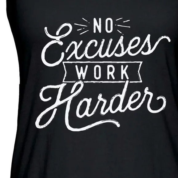 No Excuses Work Harder Motivational Quote Inspiration Ladies Essential Flowy Tank