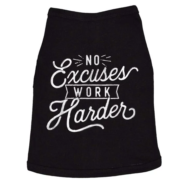 No Excuses Work Harder Motivational Quote Inspiration Doggie Tank