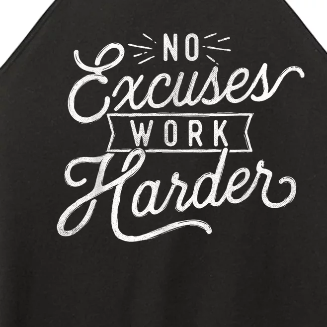 No Excuses Work Harder Motivational Quote Inspiration Women’s Perfect Tri Rocker Tank