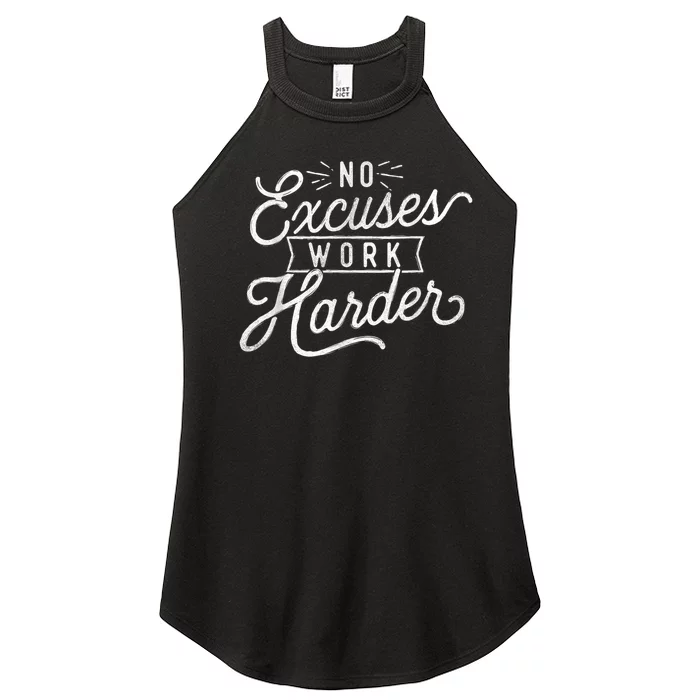 No Excuses Work Harder Motivational Quote Inspiration Women’s Perfect Tri Rocker Tank