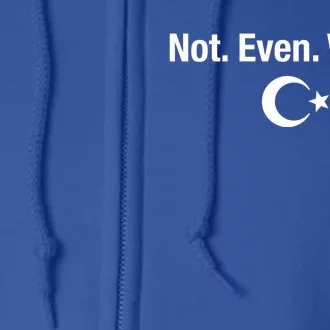 Not Even Water Ramadan Kareem Fasting Islam Celebration Gift Full Zip Hoodie