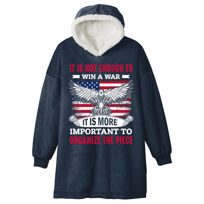 Not Enough Win War Important Organize Peace Memorial Day Gift Hooded Wearable Blanket