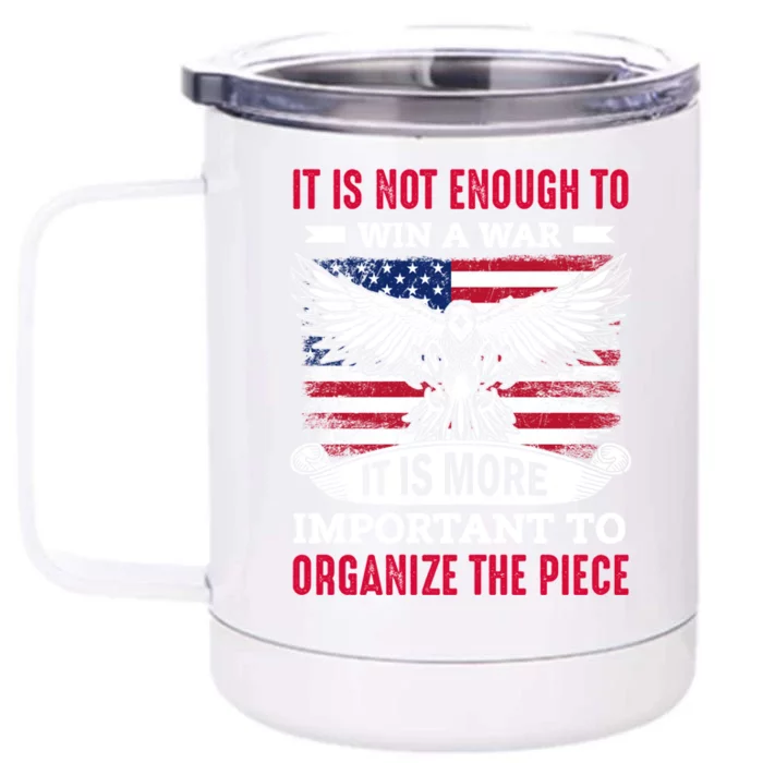 Not Enough Win War Important Organize Peace Memorial Day Gift Front & Back 12oz Stainless Steel Tumbler Cup