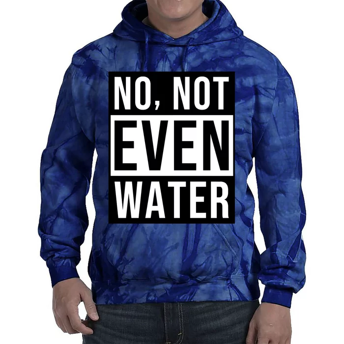 Not Even Water Ramadan Dawah Tie Dye Hoodie