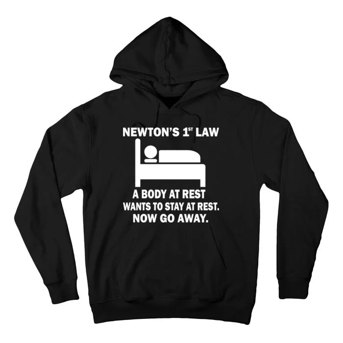 Newton's 1st Law A Body At Rest Tall Hoodie