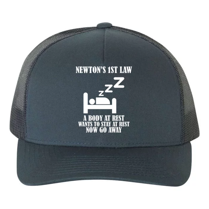 Newton's 1st Law Body At Rest Now Go Away Yupoong Adult 5-Panel Trucker Hat