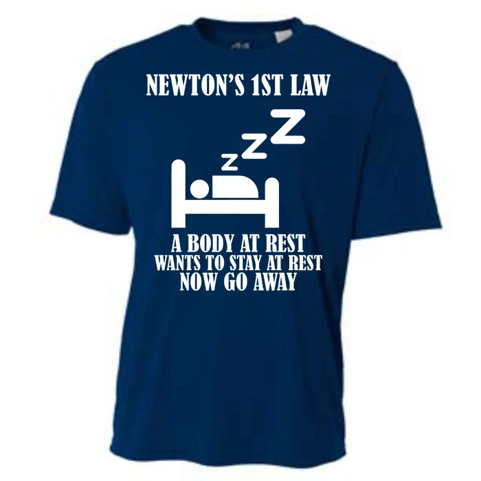 Newton's 1st Law Body At Rest Now Go Away Cooling Performance Crew T-Shirt