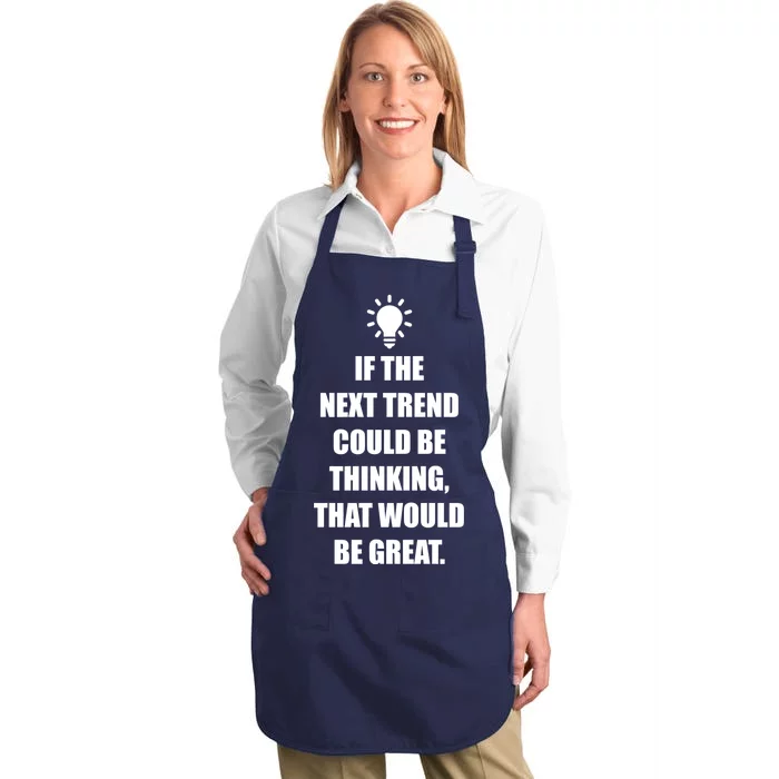 Next Trend Is Thinking Full-Length Apron With Pocket