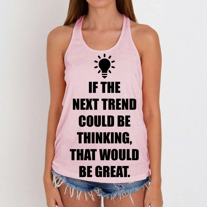 Next Trend Is Thinking Women's Knotted Racerback Tank