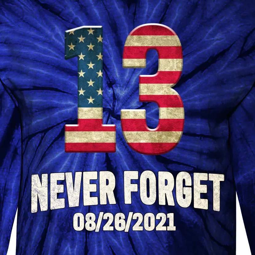 Never Forget 13 Service Members Kabul Afghanistan Airport Tie-Dye Long Sleeve Shirt