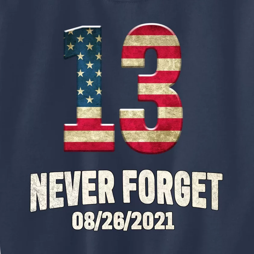 Never Forget 13 Service Members Kabul Afghanistan Airport Kids Sweatshirt