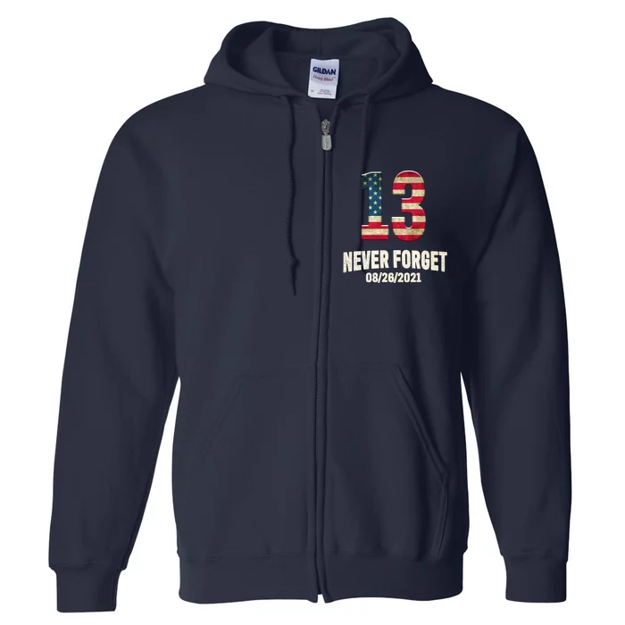 Never Forget 13 Service Members Kabul Afghanistan Airport Full Zip Hoodie