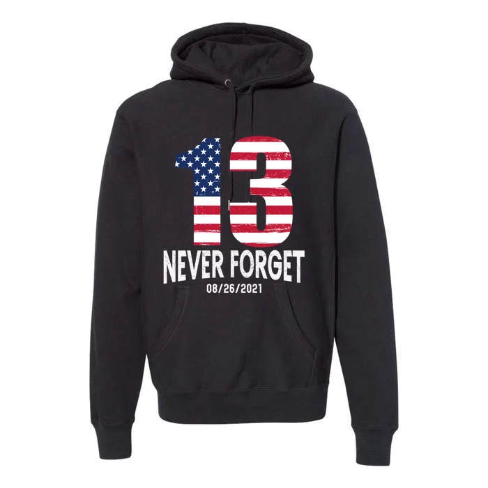 Never Forget 13 Service Members Kabul Afghanistan Airport Premium Hoodie