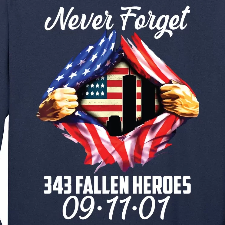 Never Forget 343 Fallen Heroes 091101 September 11 Tall Long Sleeve T-Shirt