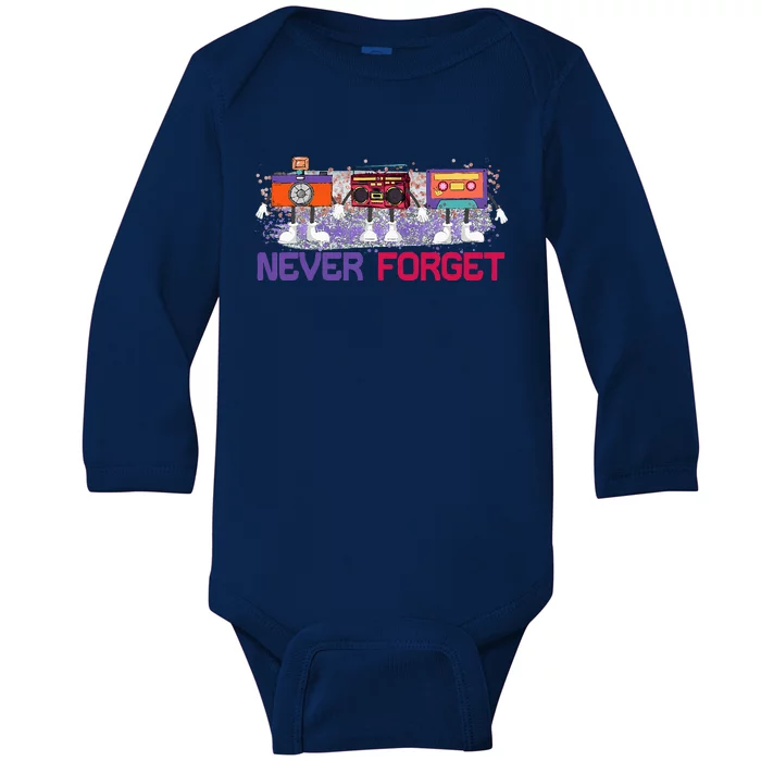 Never Forget 80s 90s Baby Long Sleeve Bodysuit