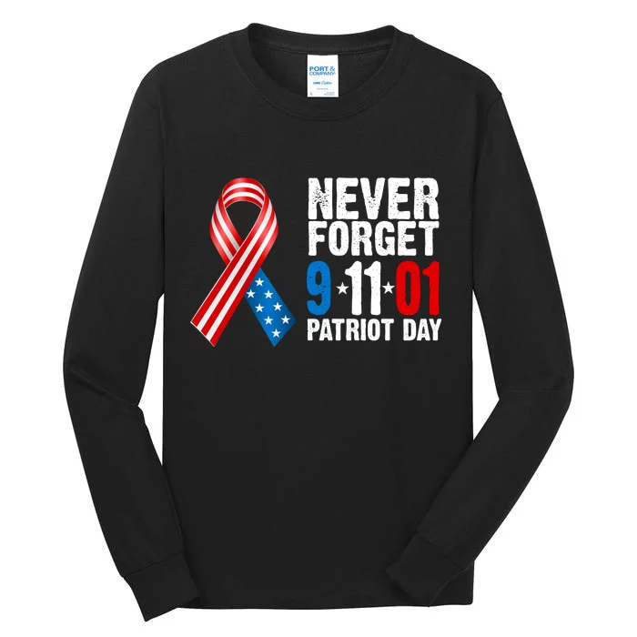 Never Forget 9.11.01 USA Ribbon Patriot Day Tall Long Sleeve T-Shirt