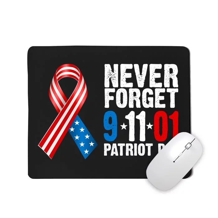 Never Forget 9.11.01 USA Ribbon Patriot Day Mousepad