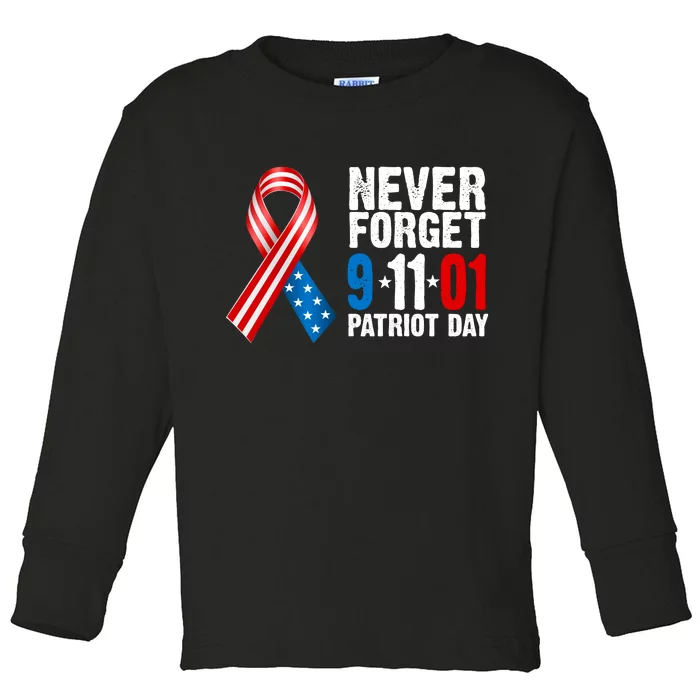 Never Forget 9.11.01 USA Ribbon Patriot Day Toddler Long Sleeve Shirt