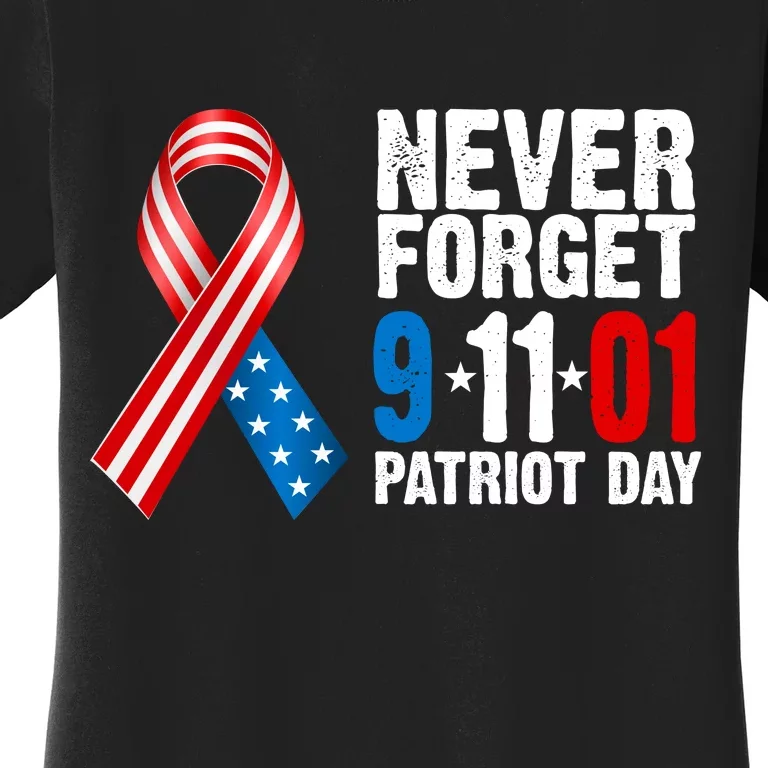 Never Forget 9.11.01 USA Ribbon Patriot Day Women's T-Shirt