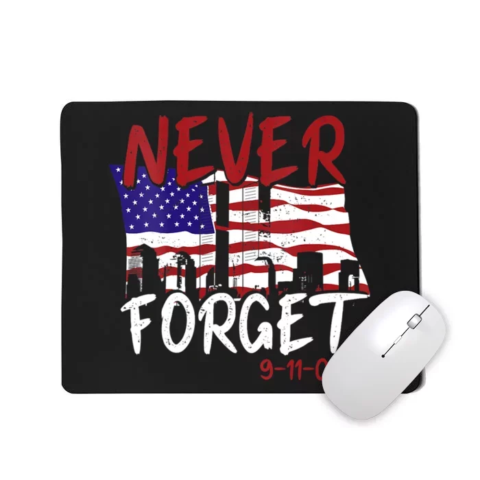 Never Forget 9/11/01 Patriot Day Memorial Mousepad