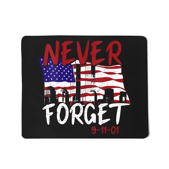 Never Forget 9/11/01 Patriot Day Memorial Mousepad