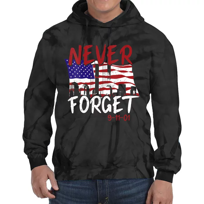 Never Forget 9/11/01 Patriot Day Memorial Tie Dye Hoodie