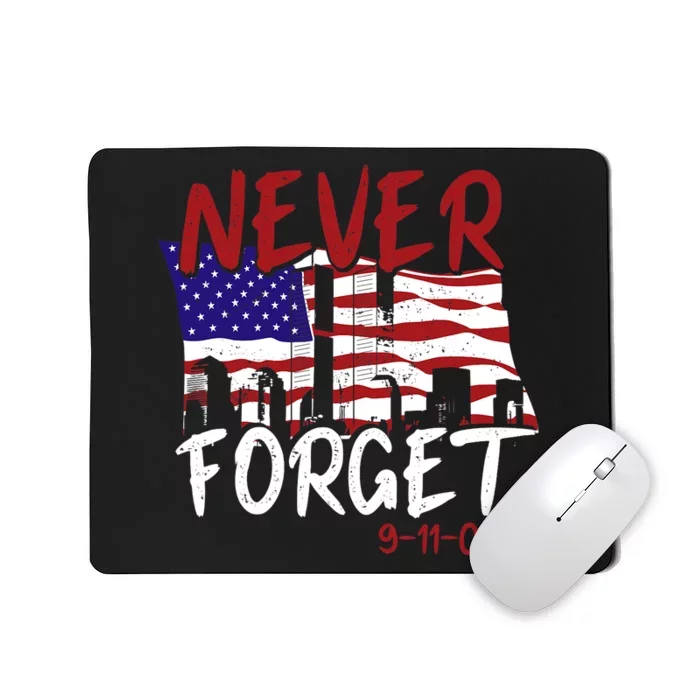 Never Forget 9/11/01 Mousepad