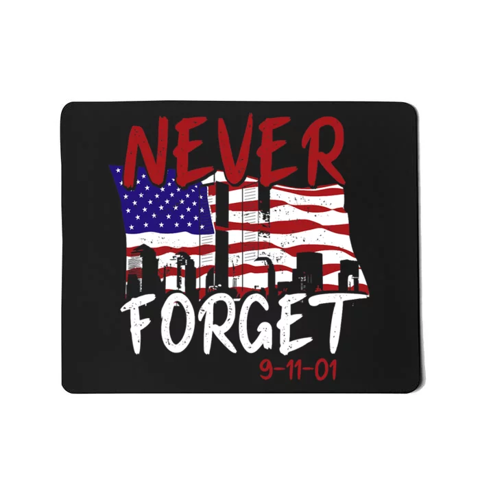 Never Forget 9/11/01 Mousepad