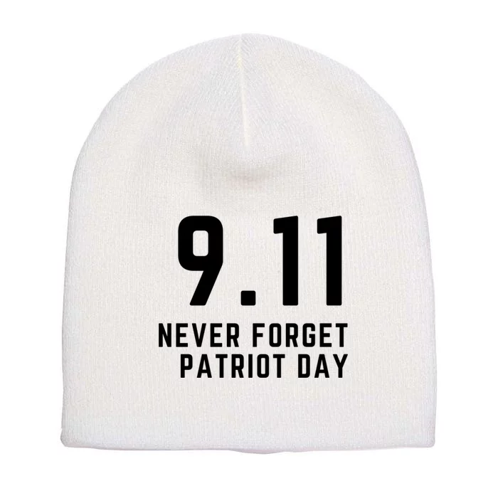 Never Forget 9 11, September 11 Events Never Forget Shirt, Flag American Shirt Short Acrylic Beanie