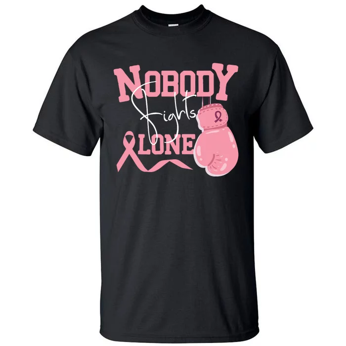 Nobody Fight Alone | Breast Cancer Awareness Tall T-Shirt