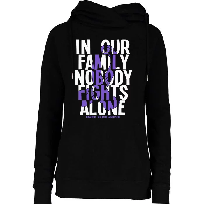 Nobody Fights Alone Domestic Violence Awareness Womens Funnel Neck Pullover Hood