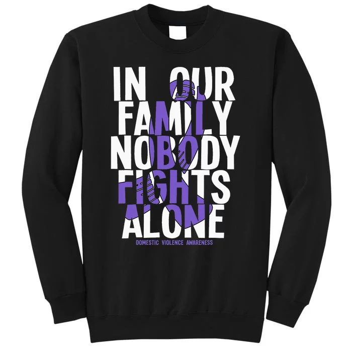 Nobody Fights Alone Domestic Violence Awareness Tall Sweatshirt