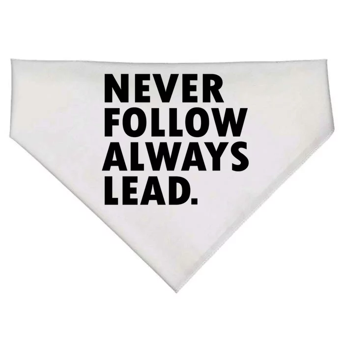 Never Follow Always Lead Leadership Motivation Grind Gift USA-Made Doggie Bandana