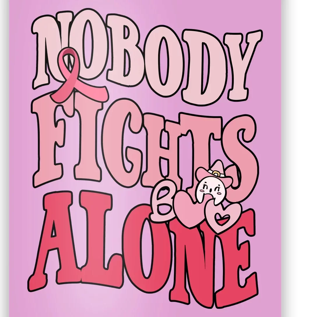 Nobody Fights Alone Breast Cancer Awareness Retro Groovy Poster