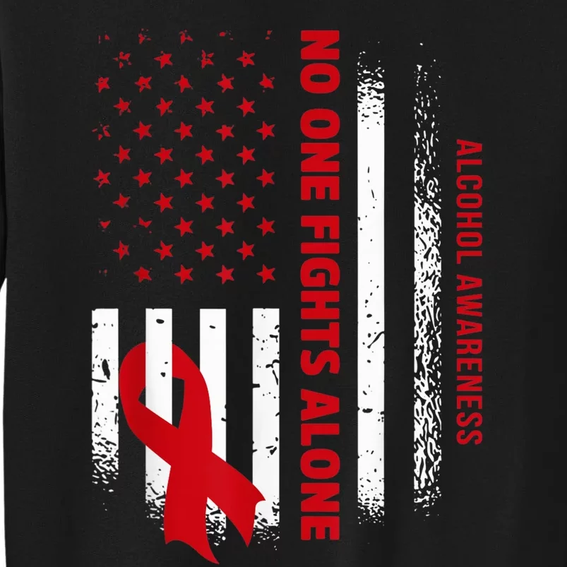 Nobody Fights Alcohol Alone USA Flag Red Ribbon Tall Sweatshirt