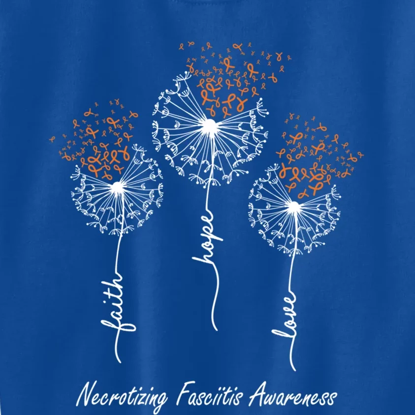 Necrotizing Fasciitis Awareness Faith Hope Love Dandelion Gift Kids Sweatshirt