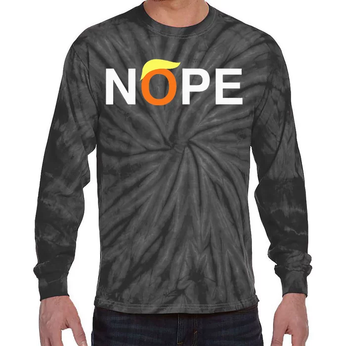 Nope Funny Antitrump Tie-Dye Long Sleeve Shirt